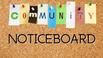 image showing the words community noticeboard on a corkboard background