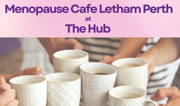 graphic for menopause cafe letham